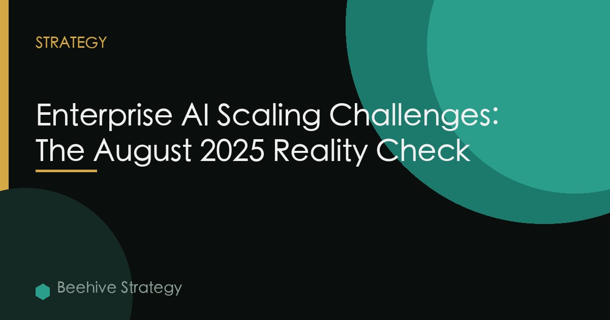Enterprise AI Scaling Challenges: The August 2025 Reality Check