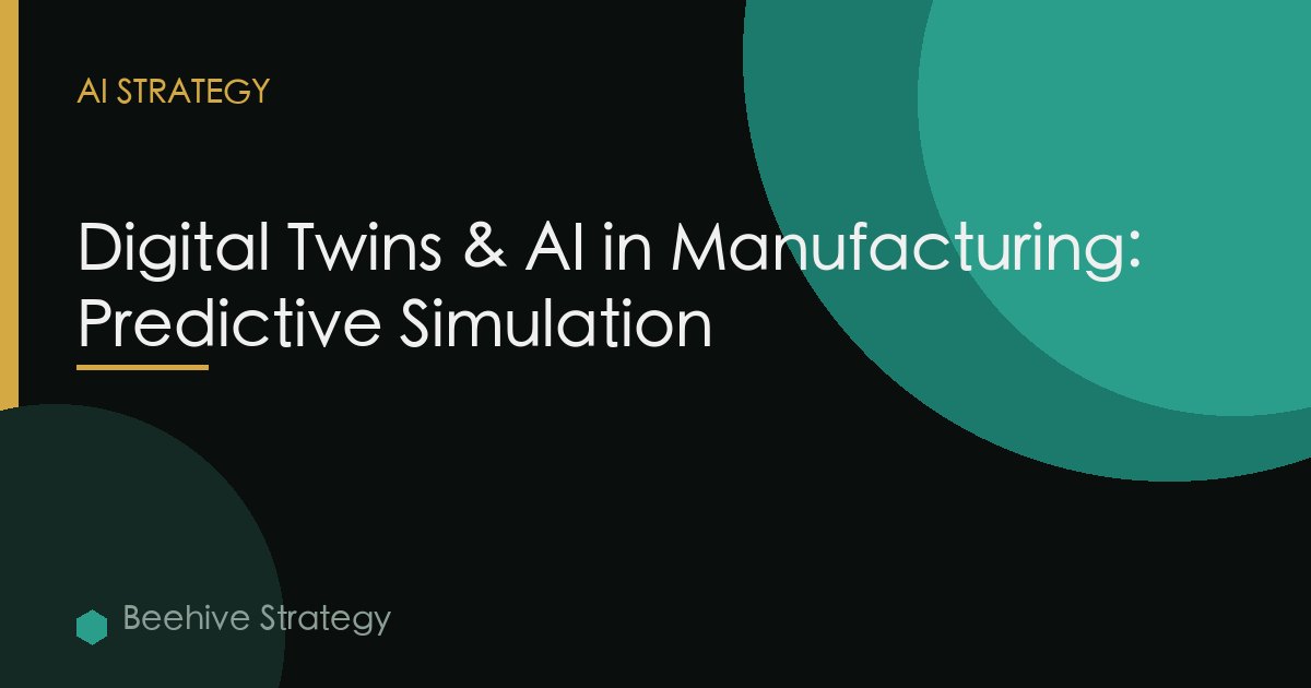 Manufacturing Digital Twin Ai Predictive Simulation