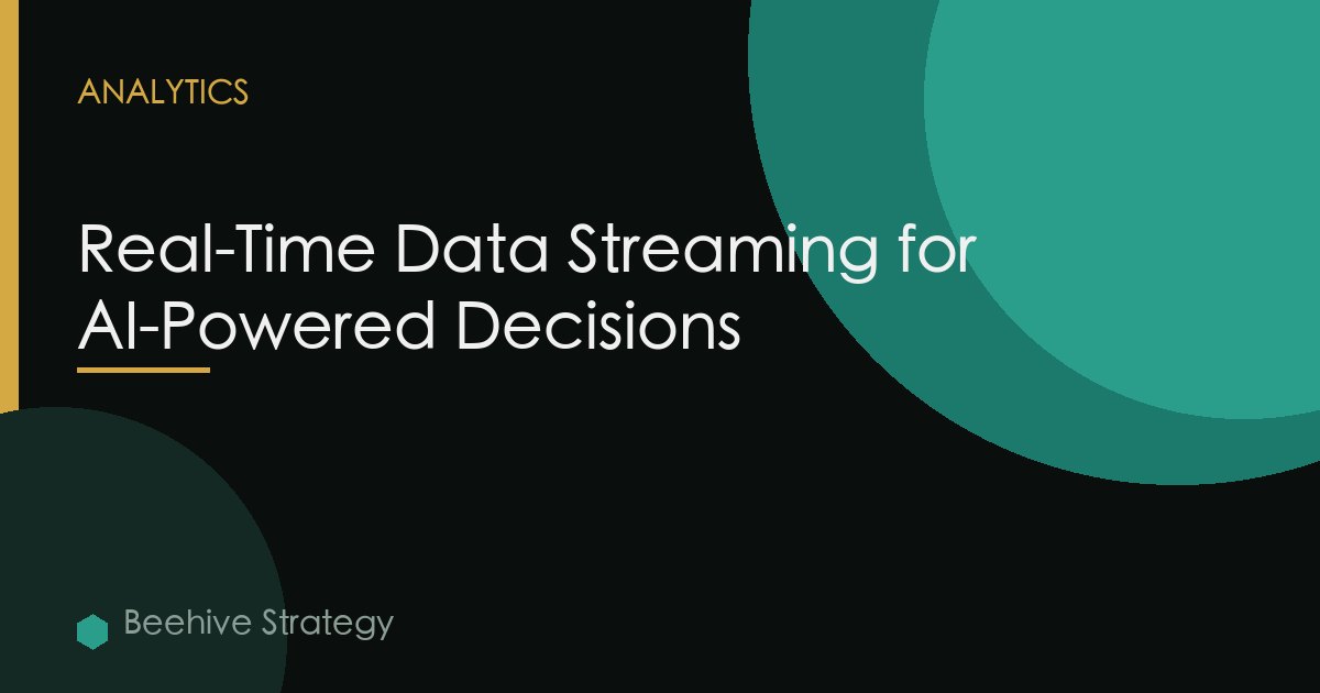 Real-Time Data Streaming for AI-Powered Decisions