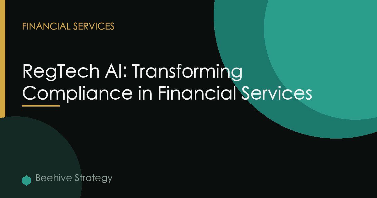 RegTech AI: Transforming Compliance in Financial Services