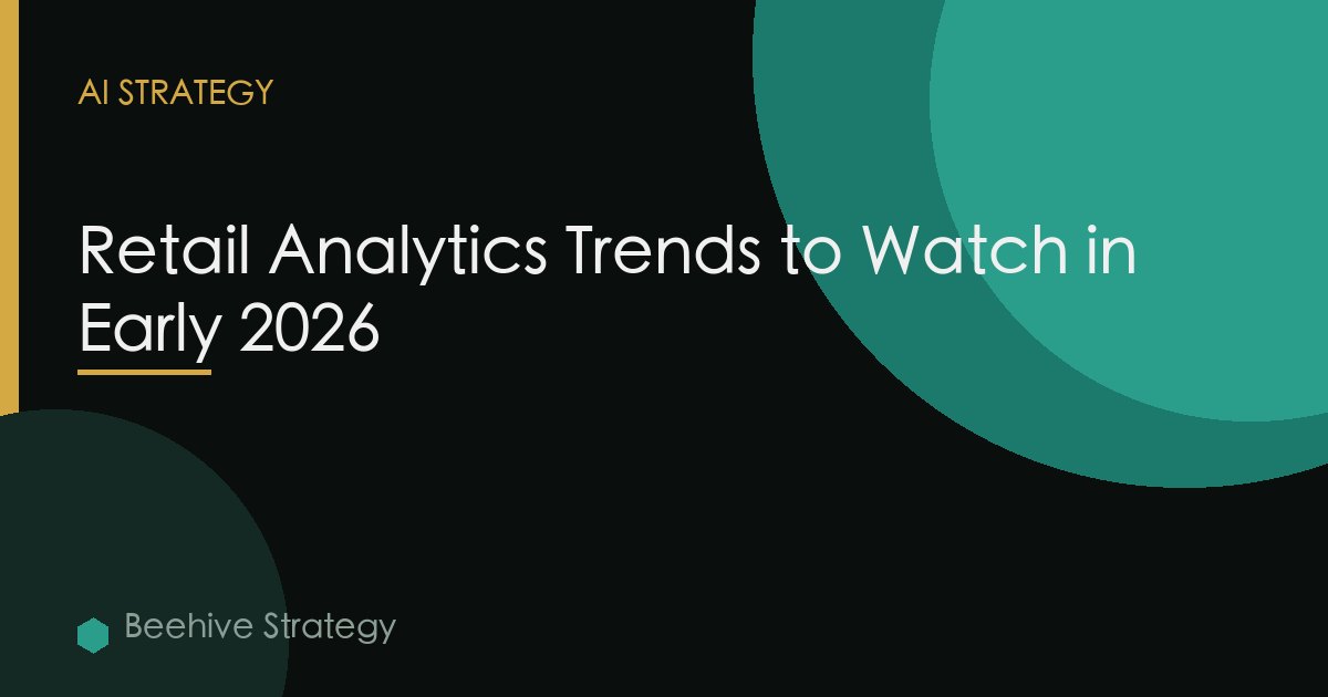 Retail Analytics Trends Early 2026